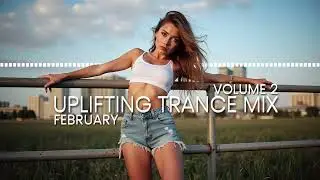 Uplifting Trance Mix [2026] [February Volume 2]
