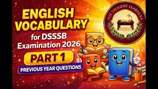 ENGLISH VOCABULARY for DSSSB Examination 2026 | PART 1 - PREVIOUS YEAR QUESTIONS