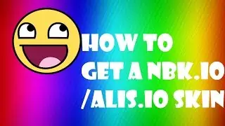 How To Get A NBK.io Ails.io Skin
