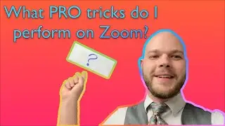 More Zoom Magic Show Tricks!  What do I recommend?