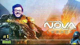 Nova legacy 🎮 Power of Carry miniti Android Gameplay Hindi #1 🔥🔥🔥
