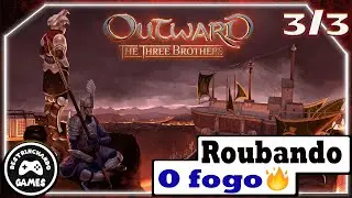 Miss&atilde;o: Roubando o Fogo 3/3, A CALDERA: DLC Three Brothers: - OUTWARD DEFINITIVE EDITION #rpg #game