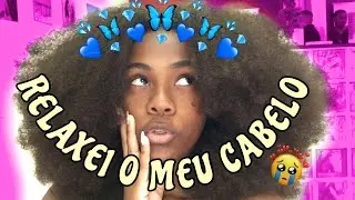 RELAXEI MEU CABELO E MOSTREI TUDO PARA VOCÊS 😰