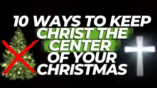 10 Christmas Ideas for Christian Families!