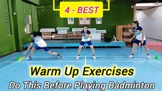 4 BEST Badminton Warm Up Exercises