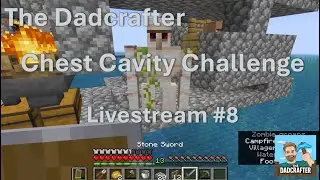 Fixing My Iron Farm: Minecraft Chest Cavity Challenge Livestream #8 | The Dadcrafter