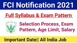FCI Syllabus 2021|FCI Notification 2021 Exam Pattern, Selection Process, salary, Age Limit|#fci2021