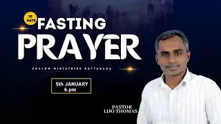25 DAYS FASTING PRAYER DAY 05 EVENING SESSION 05-01-26 |LIVE STREAMING|BR SHAJI SHALOM|BR ABY SHALOM