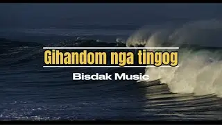Gihandom nga tingog with lyrics - Bisdak Music