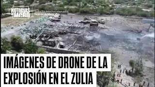 IM&Aacute;GENES DE DRONE DE LA EXPLOSI&Oacute;N EN EL ZULIA DE UNA F&Aacute;BRICA DE JUEGOS PIROT&Eacute;CNICOS 