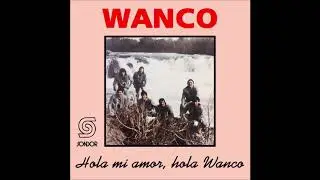 🎧WANCO - Hola Mi Amor, Hola Wanco (1990) [📀Calidad SONDOR]