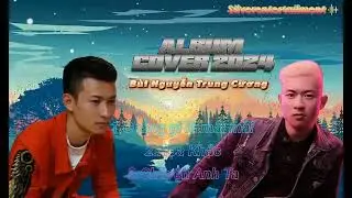 ALBUM COVER 2024|HỌA KHẮC|BÙI NGUYỄN TRUNG CƯƠNG COVER