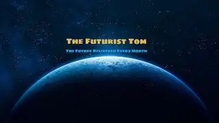 Welcome to the Futurist Tom!