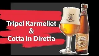 Tripel Karmeliet e Cotta in Diretta