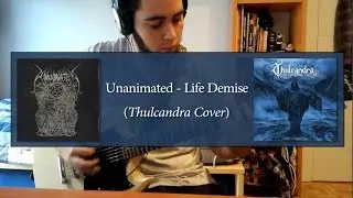Unanimated - Life Demise (Thulcandra Cover) [Guitar]