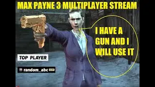 Max Payne 3 Multiplayer PC SL UCRY vs DUFT, SL LTDM's + trashing whole RATEX crew & vote kick xddd