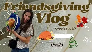 Friendsgiving Vlog, cena con amigos, cocinando el pavo, nos vamos de compras!