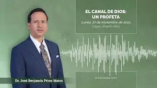 El canal de Dios: un profeta