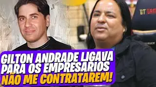 GILTON ANDRADE prejudicou a carreira do BERG RABELO após ele sair da CALCINHA PRETA!!