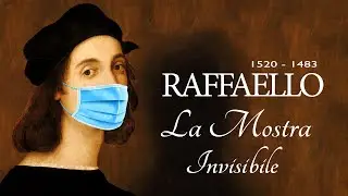 Raffaello - La Mostra Invisibile