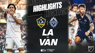 LA Galaxy vs. Vancouver Whitecaps FC | Full Match Highlights | Joseph Paintsil Brace!