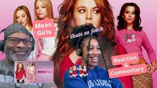 Mean Girls (2004) Reaction and Commentary #meangirls #moviemonday 