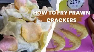 HOW TO MAKE PRAWN CRACKERS | FRYING PRAWN CRACKERS FOR THE FIRST TIME | MY HUSBAND’S HONEST REACTION