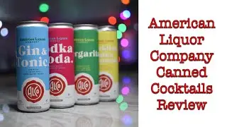 American Liquor Company Canned Cocktails Review
