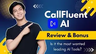 CallFluent AI Review from Real User and Special Bonus