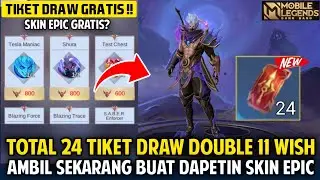 TOTAL 24 TIKET BOCORAN MISI QUEST TIKET EVENT DOUBLE 11 WISH DRAW | DRAW PAKAI TIKET DAPAT SKIN EPIC