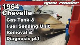64 Chevelle | Gas Tank & Fuel Sending Unit Removal | Diagnosis | pt1