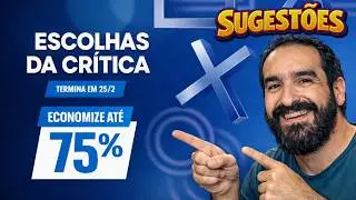 25 SUGEST&Otilde;ES DA PROMO&Ccedil;&Atilde;O ESCOLHAS DA CR&Iacute;TICA NA PSN! Jogos conhecidos e desconhecidos PS4 e PS5 🧐