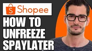 Как разморозить Spaylater в Shopee (обновлено)