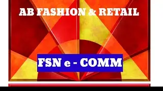 Ab fashion & retail share latest news, fsn e- comm(NYKAA)  share latest news 