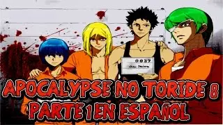 APOCALYPSE NO TORIDE 8 parte 1 en espa&ntilde;ol