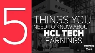 5 Things You Need to Know About HCL Tech Earnings