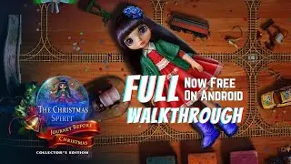 The Christmas Spirit 4: Journey Before Christmas Collector's Edition [Android] Full Walkthrough