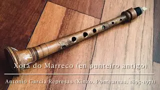 Xota do Marreco (en punteiro antigo). Antonio García Represas (Xinzo, Ponteareas, 1895-1971)