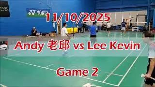 11/10/2025 Andy 老邱 vs Lee Kevin Games 1 & 2