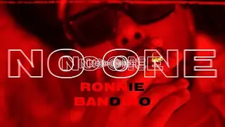 Ronnie Bandino - No One (Prod. By Xodb & Bean$)