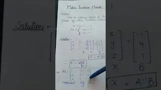 Matrix Inversion Method | Matrices | Mathematics #shorts #universitymath #mathematics
