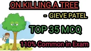 On Killing A Tree || MCQ || HS Class 12 || English Suggestion - 2021