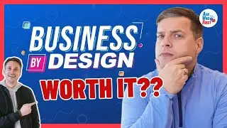 Is BBD (Business By Design) by James Wedmore Worth It? WE PUT IT TO THE TEST!