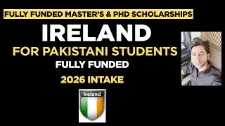 Fully Funded Scholarships in Ireland 2026 | Master&rsquo;s & PhD for Pakistani Students | Study in Ireland