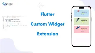Custom Widget&Extension in Flutter | Flutter UI - Speed Code