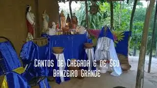 Cantos de Chegada e de Seu Banzeiro Grande
