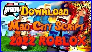 Download Mad City Script 2022 /ROBLOX