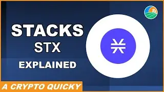 STACKS (STX) Explained in a crypto quicky