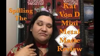 Kat Von D Mini Metal Matte Review & Demo!!