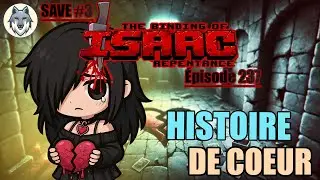 TAINTED EVE A LE CŒUR BRISÉ | The Binding Of Isaac : Repentance - Save #3 (237)